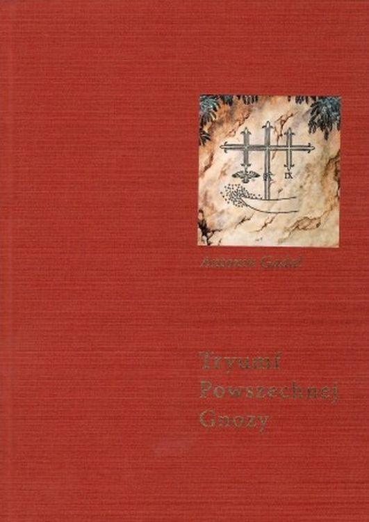 Tryumf Powszechnej Gnozy, Antonin Gadal