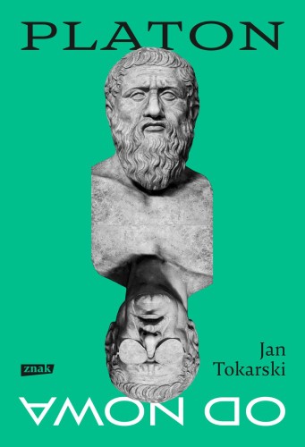 Platon od nowa, Jan Tokarski