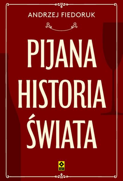 Pijana historia świata, Andrzej Fiedoruk