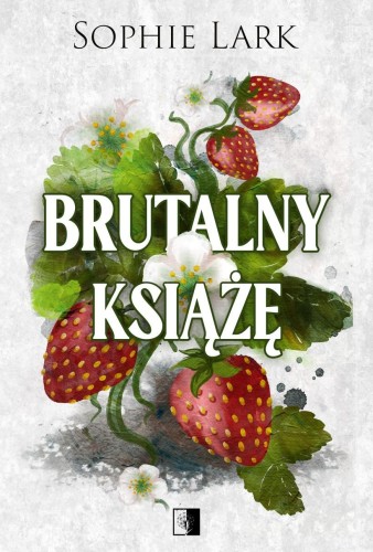 Brutalny książę. Brutalne dziedzictwo. Tom 1...