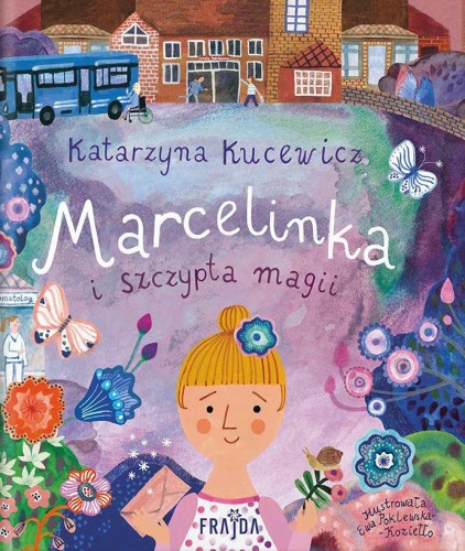 Marcelinka i szczypta magii, Katarzyna Kucewicz