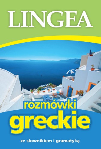 Rozmówki greckie ze słownikiem i gramatyką wyd. 5