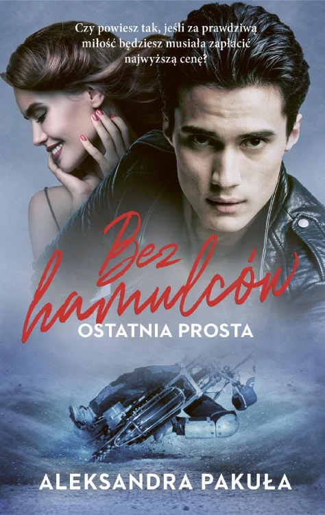 Bez hamulców. Ostatnia prosta, Aleksandra Pakuła