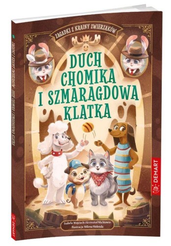 Zagadki z Krainy Zwierzaków. Duch chomika i...