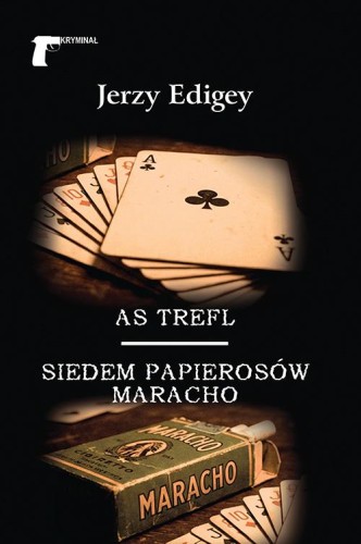 As trefl. Siedem papierosów Maracho, Jerzy Edigey