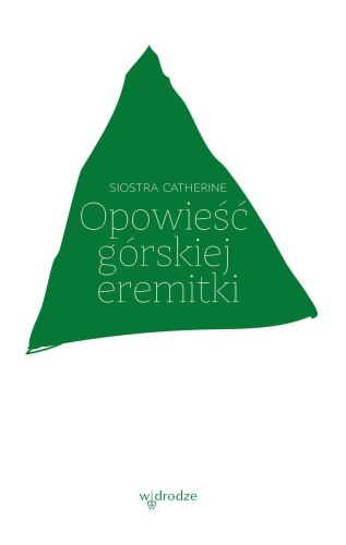 Opowieść górskiej eremitki, Siostra Catherine