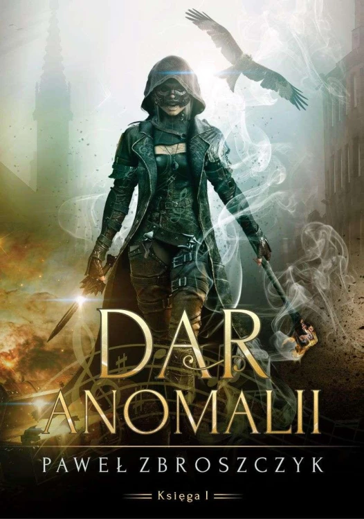 Dar anomalii. Tom 1, Paweł Zbroszczyk