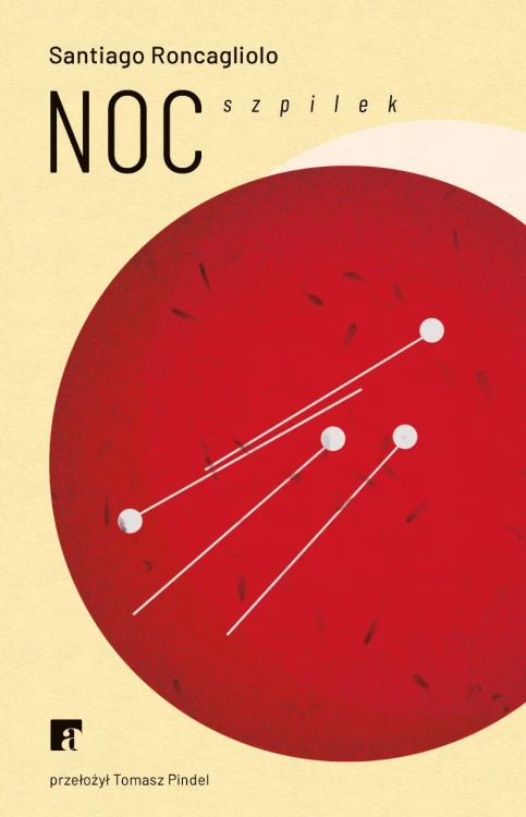 Noc szpilek, Santiago Roncagliolo