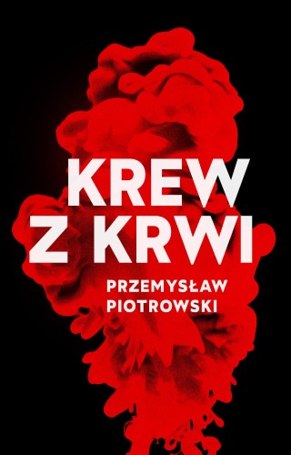 Krew z krwi, Przemysław Piotrowski