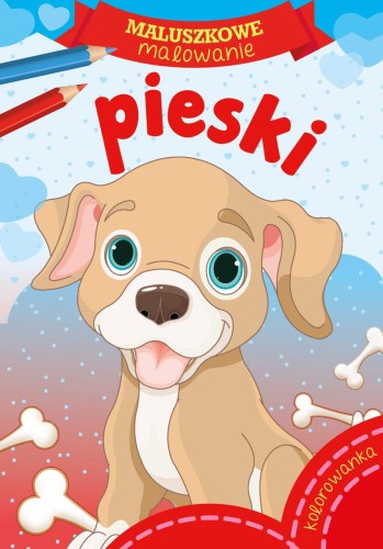 Pieski maluszkowe malowanie, Opracowanie Zbiorowe