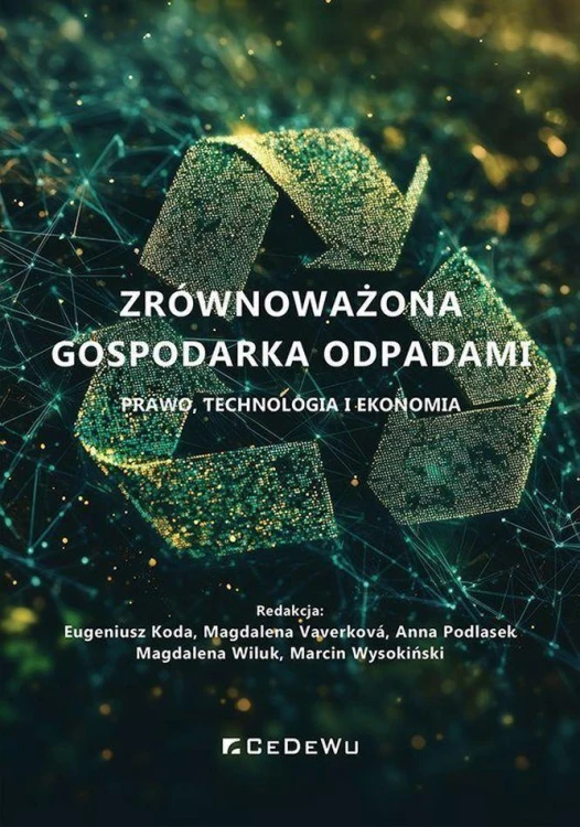 Zrównoważona gospodarka odpadami. Prawo,...