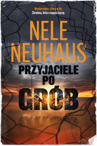 Przyjaciele po grób, Nele Neuhaus