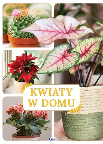 Kwiaty w domu, Opracowanie zbiorowe