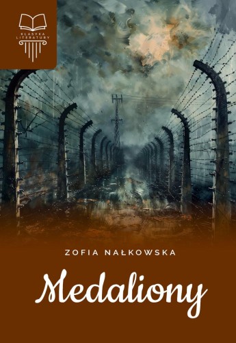 Medaliony. Bez opracowania, Zofia Nałkowska