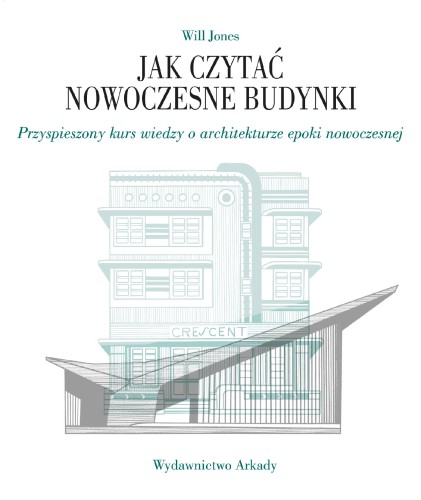 Jak czytać nowoczesne budynki. Przyspieszony...