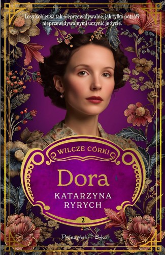Dora. Wilcze córki. Tom 2, Katarzyna Ryrych