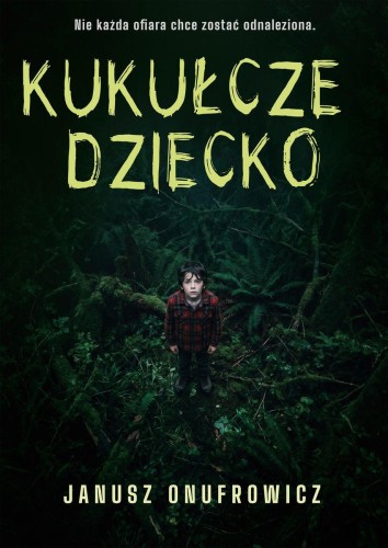 Kukułcze dziecko, Janusz Onufrowicz