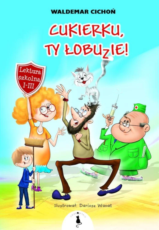Cukierku, Ty Łobuzie!, Waldemar Cichoń