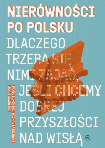 Nierówności po polsku. Dlaczego trzeba się...
