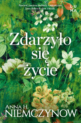Zdarzyło się życie, Anna H. Niemczynow