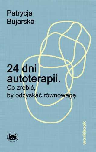 24 dni autoterapii. Co zrobić, by odzyskać...