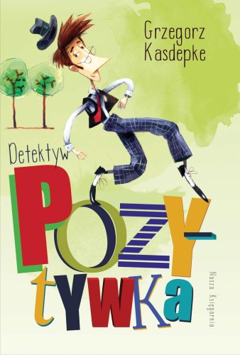 Detektyw Pozytywka wyd. 2023, Grzegorz Kasdepke