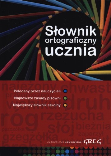 Słownik ortograficzny ucznia, Opracowanie Zbiorowe