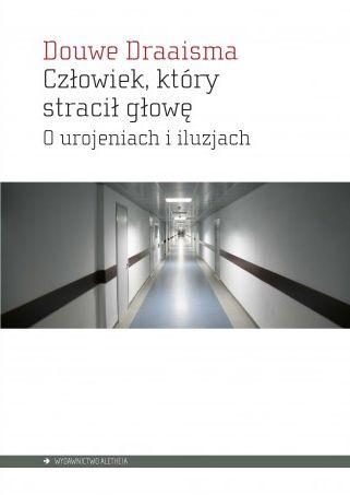 Człowiek, który stracił głowę, Draaisma Douwe