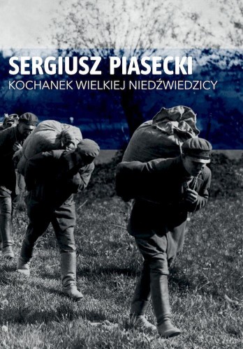 Kochanek Wielkiej Niedźwiedzicy, Sergiusz Piasecki