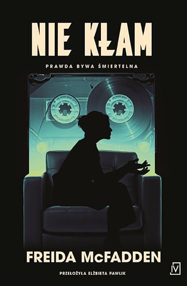 Nie kłam, Freida McFadden
