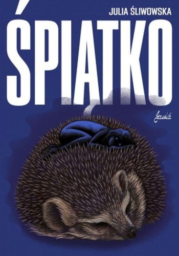 Śpiątko, Julia Śliwowska