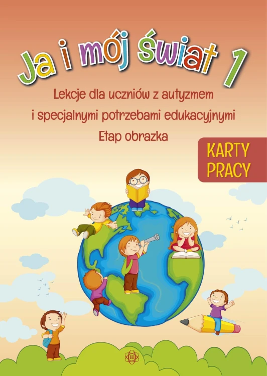 Ja i mój świat 1 karty pracy, Opracowanie zbiorowe