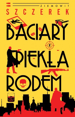 Baciary z piekła rodem, Ziemowit Szczerek