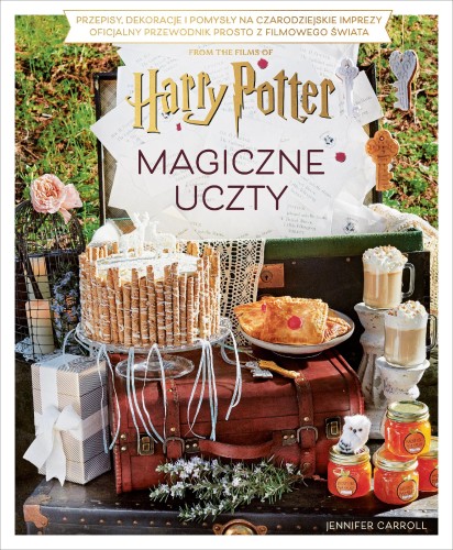 Magiczne uczty Harry'ego Pottera. Przepisy,...
