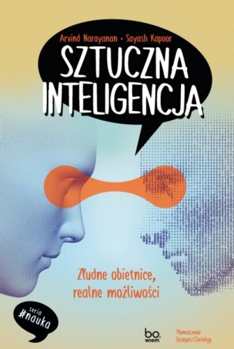 Sztuczna inteligencja. Złudne obietnice,...
