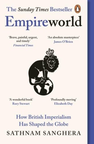 Empireworld. How British imperialism has...