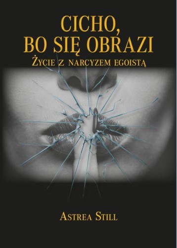 Cicho, bo się obrazi, Astrea Still