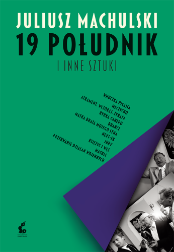 19 południk i inne sztuki, Juliusz Machulski