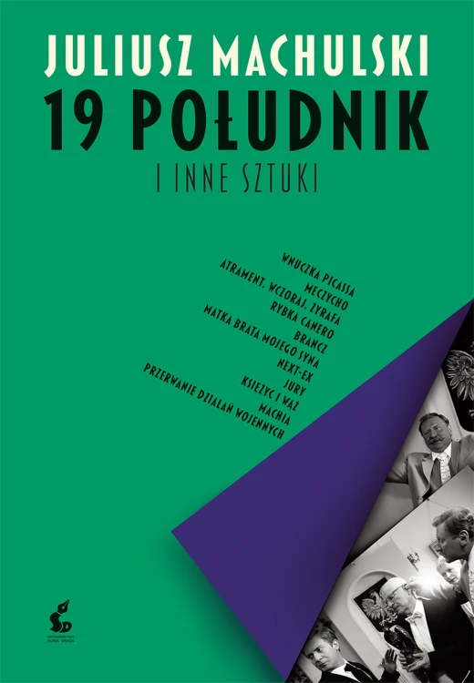 19 południk i inne sztuki, Juliusz Machulski