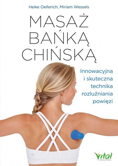 Masaż bańką chińską. Innowacyjna i skuteczna...