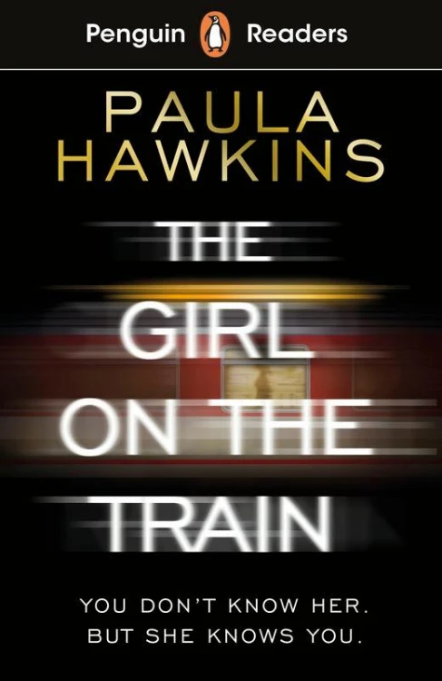 The Girl on the Train. Penguin Readers Level 6...