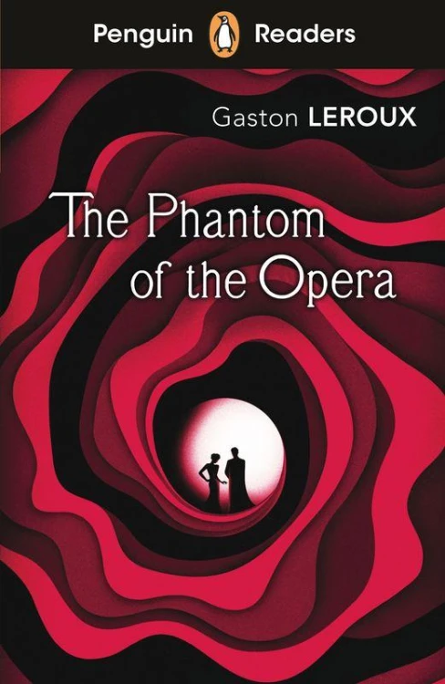 The Phantom of the Opera. Penguin Readers...