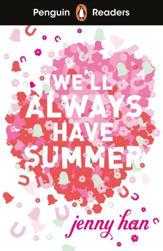 We'll Always Have Summer. Penguin Readers...