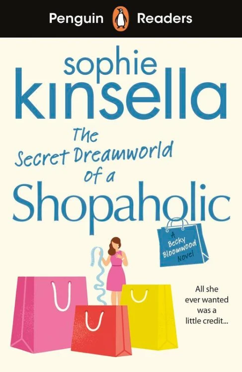 The Secret Dreamworld Of A Shopaholic. Penguin...