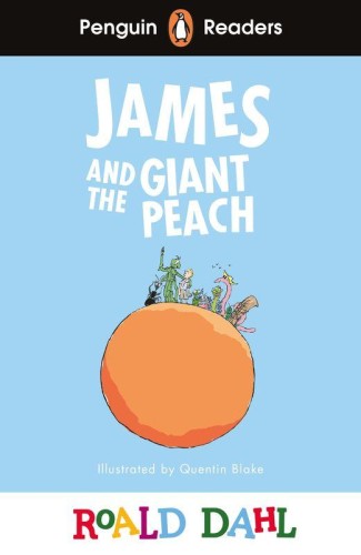 James and the Giant Peach. Penguin Readers...