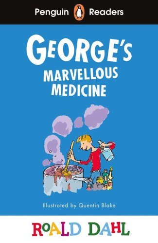 George’s Marvellous Medicine. Penguin Readers...