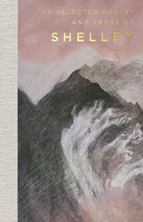 The Selected Poetry & Prose of Shelley....