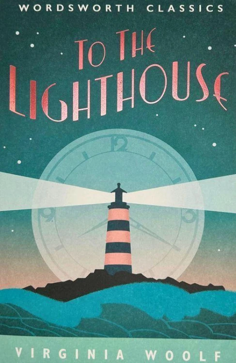 To the Lighthouse. Wordsworth Classics wer....