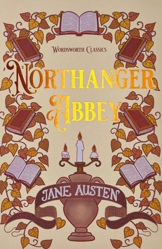 Northanger Abbey. Wordsworth Classics wer....