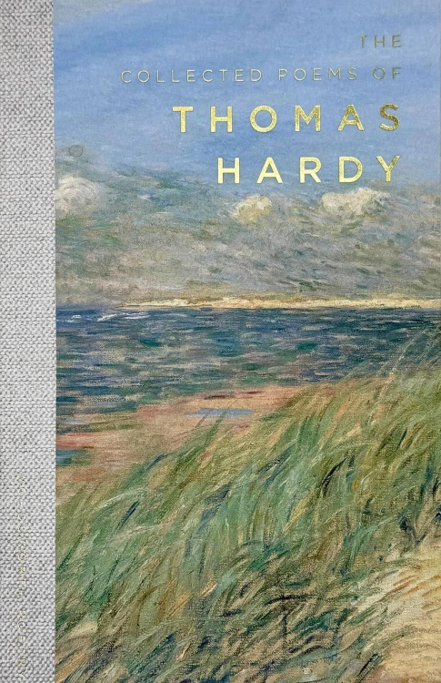 The Collected Poems of Thomas Hardy....